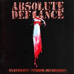 Absolute Defiance : Systematic Terror Decimation